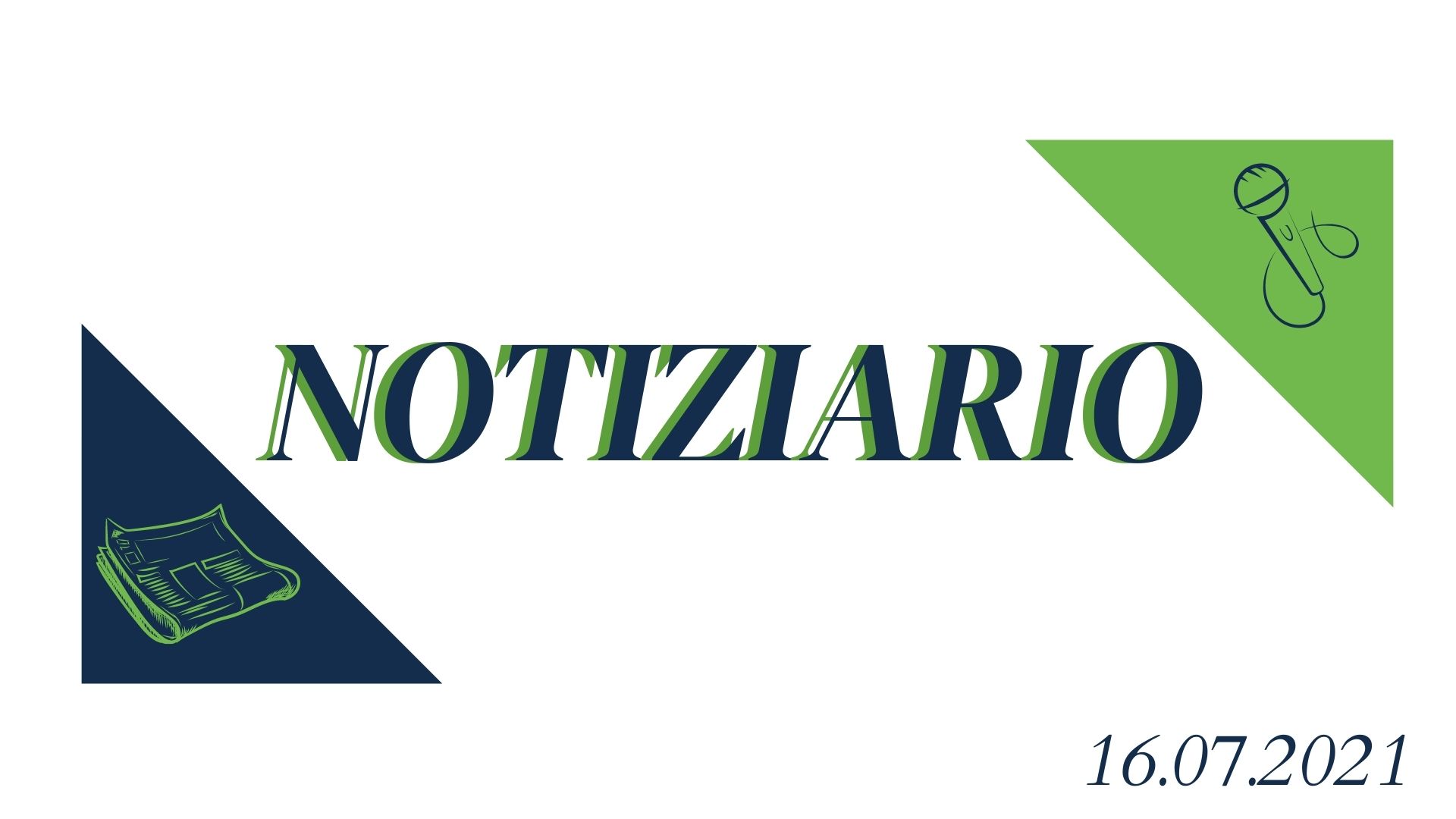 Notiziario - 16 luglio 2021
